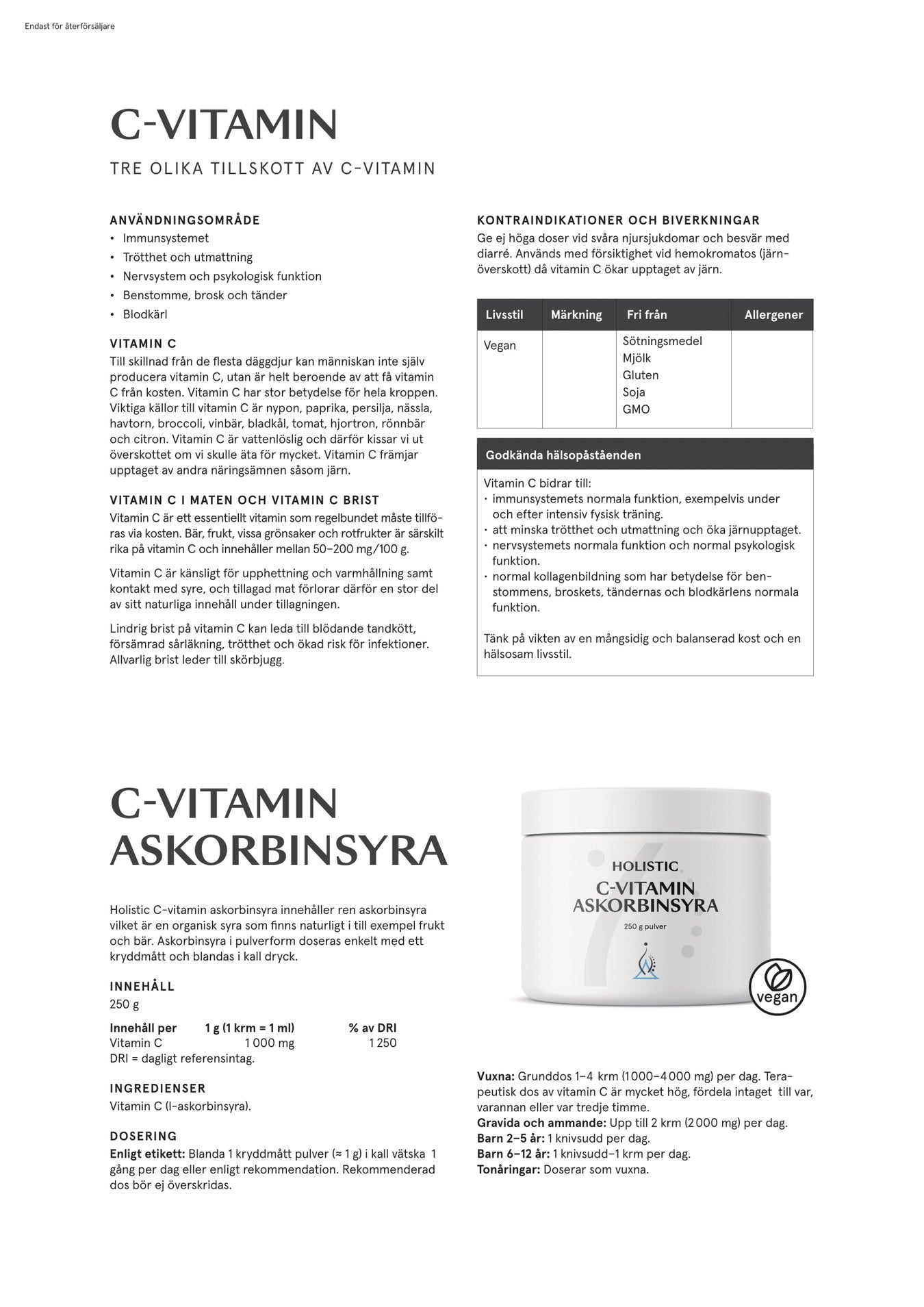 Holistic C-vitamin askorbinsyra, 250 g