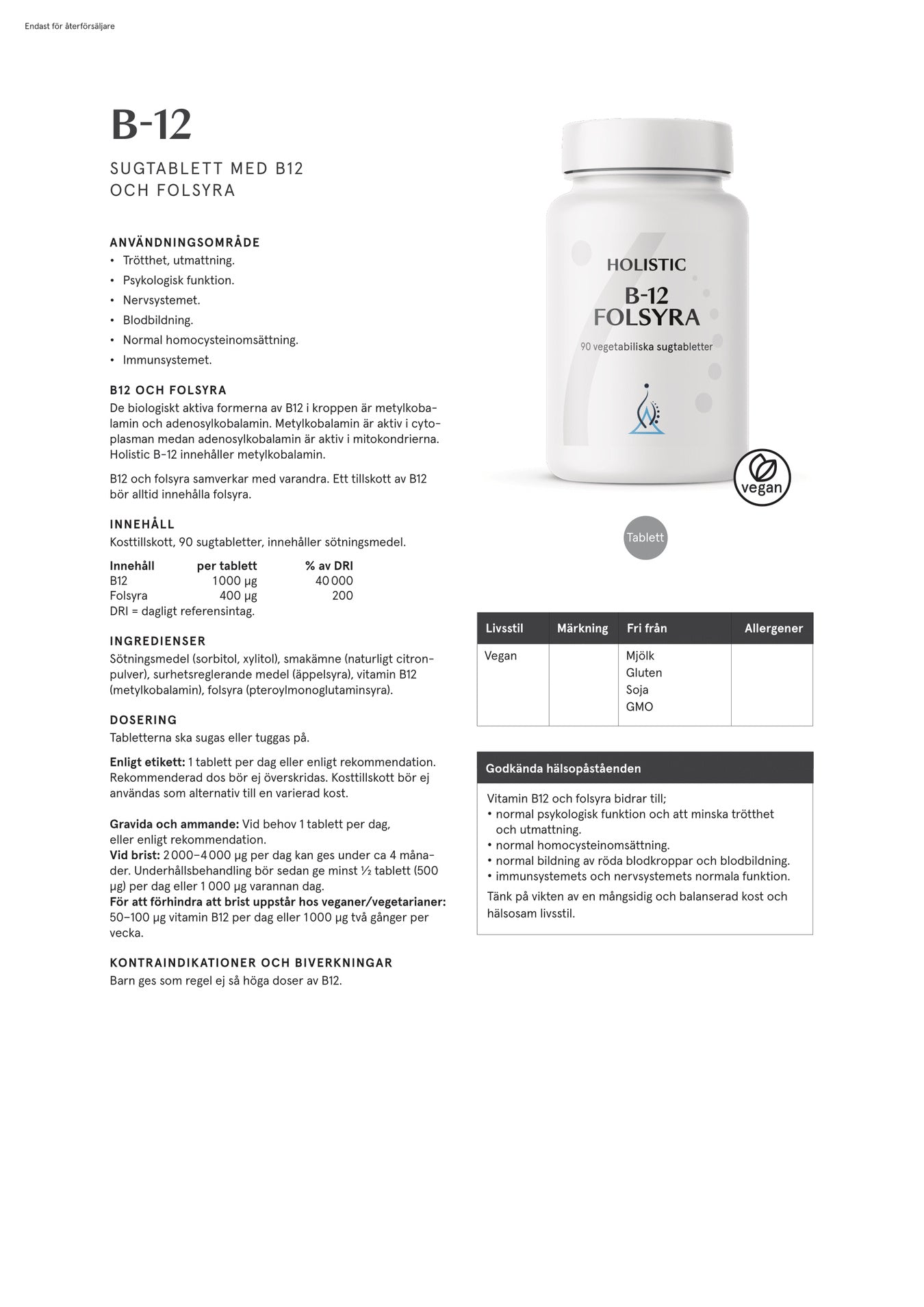 Holistic Vitamin B-12 Folsyra, 90 tabletter